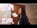 GRWM PRIMER DÍA DE CLASES✰