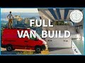 How to build a Camper Van / Studio - DIY conversion  (Step by step)