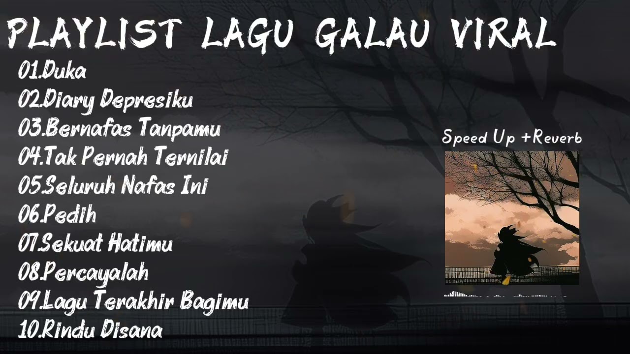 PLAYLIST LAGU GALAU VIRAL