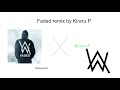 Faded - Alan Walker REMIX 【GarageBand】 Remixed by Kiraru P