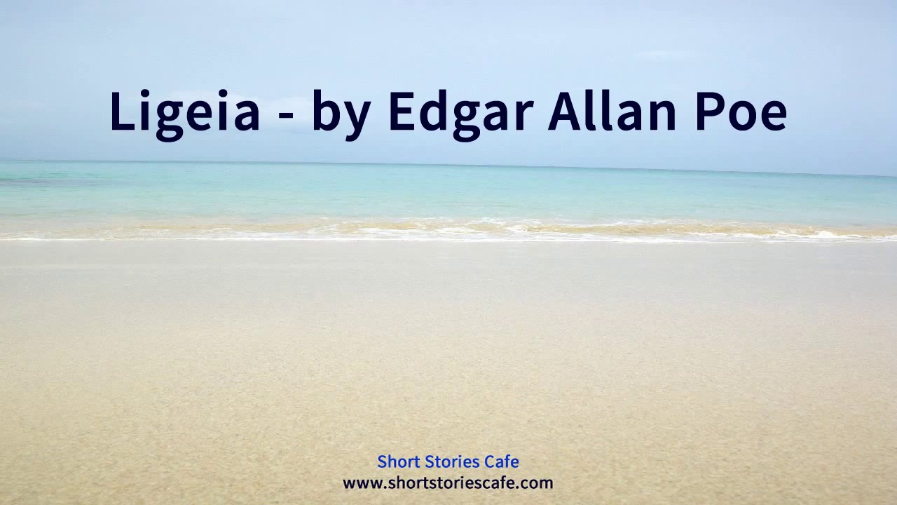 Ligeia by Edgar Allan Poe - YouTube