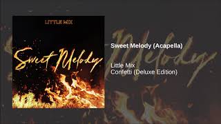 Little Mix - Sweet Melody (Acapella)
