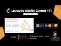 Leetcode Weekly Contest 471 || Q1, Q2, Q3, Q4 Solution Explained C++ || Tree, Prefix Sum, Array ||2X