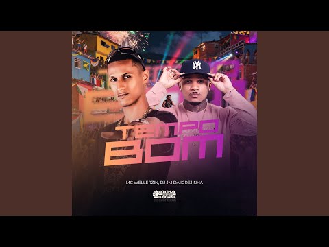 Capa da música Tempo Bom, de MC Wellerzin