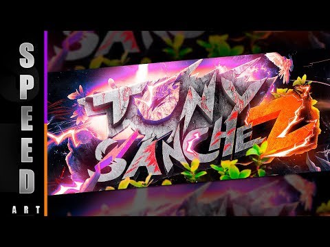 SPEED ART - BANNER FOR TONY SANCHEZ - Erlanz