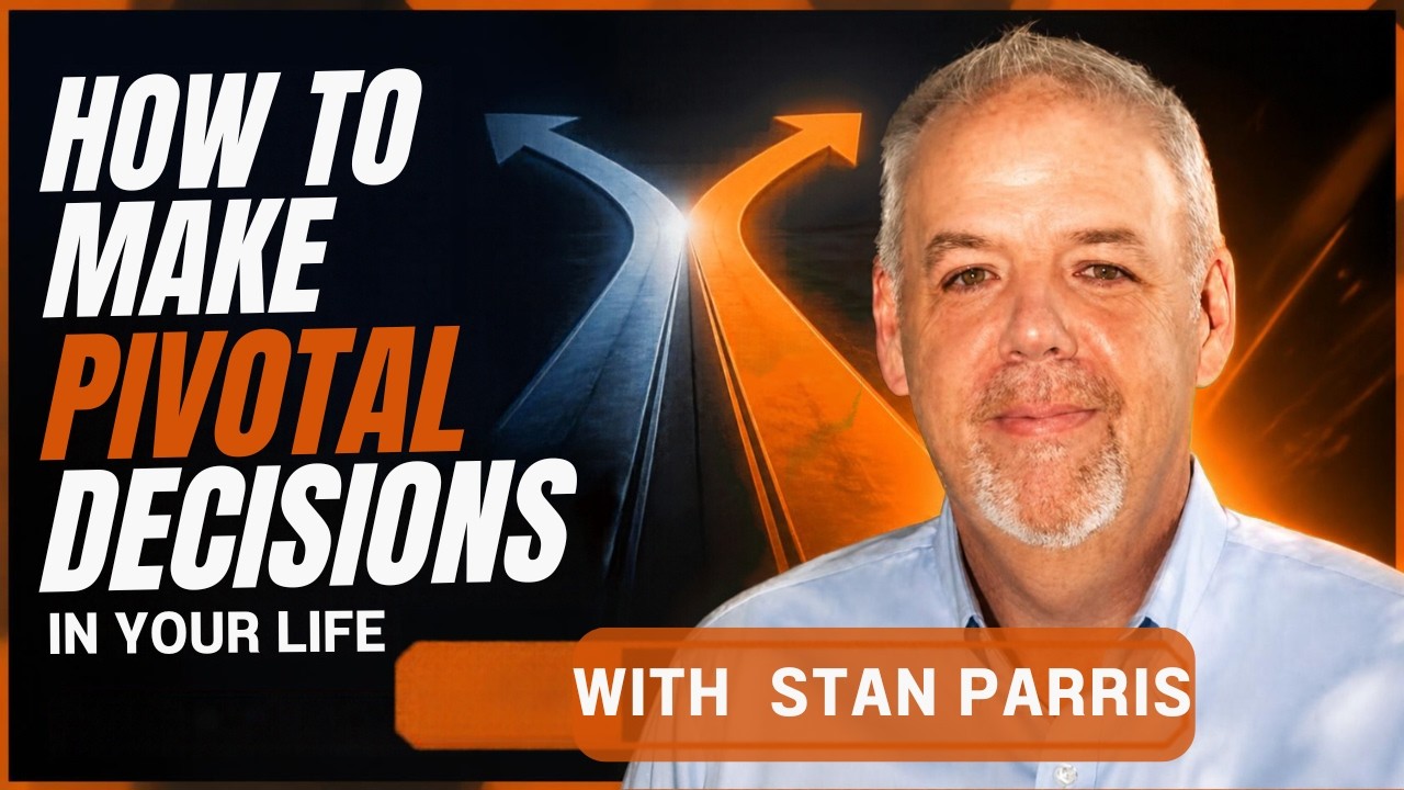 Making Pivotal Decisions In Your Life with Stan Parris DMW#335