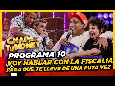 CHAPA TU MONEY - Programa 10 \