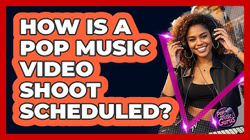 How Is A Pop Music Video Shoot Scheduled?