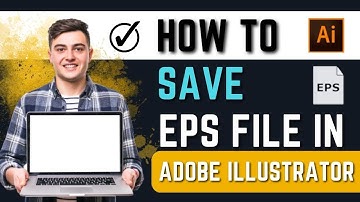 How To Save EPS File In Adobe Illustrator