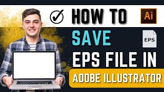 How To Save EPS File In Adobe Illustrator