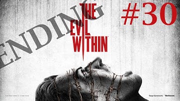 The Evil Within Playthrough/Walkthrough part 30 [No commentary]