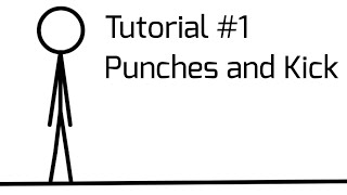 Tutorial #1: Punches and kick | Stick Fighter