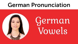 German Pronunciation - German Vowels