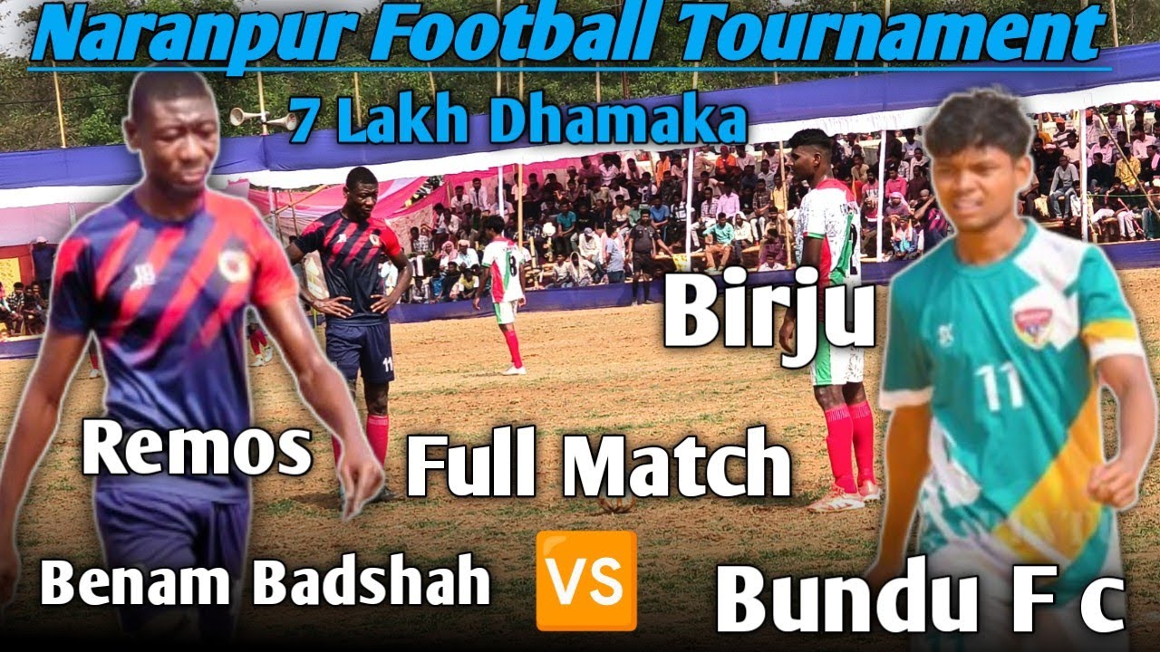 Benam Badshah 🆚 Bundu F c 1 Round Match Video|| Naranpur Football tournament 2026