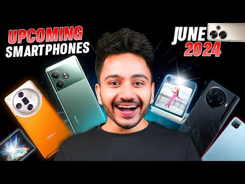 Top 7+ Best Upcoming Mobile Phone Launches ⚡⚡June 2024