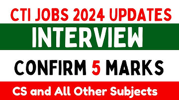 CTI Jobs Interview Confirm five Marks | What you should prepare for CTI Interview