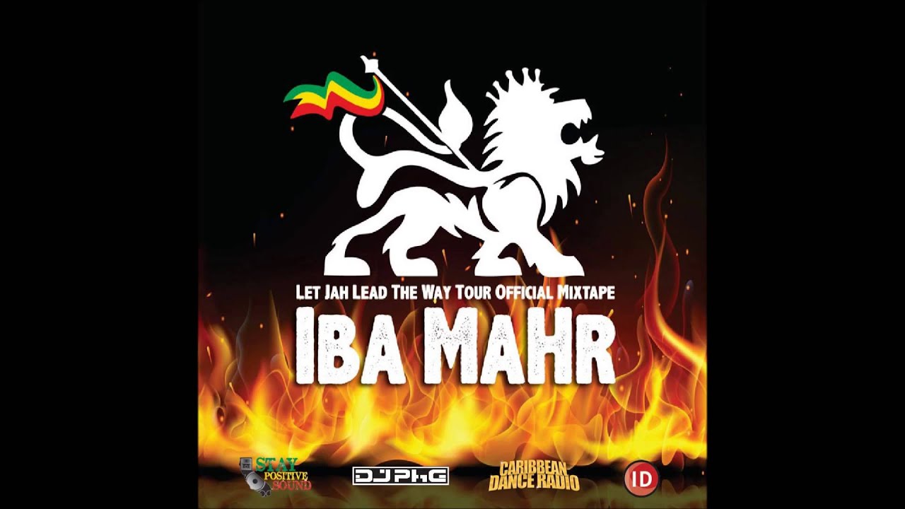 chronixx レコード Iba MaHr - Let Jah Lead The Way Mixtape 04 Fire Inna Rome