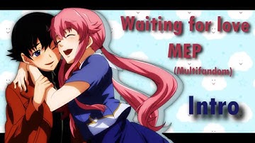 Waiting for love ǁ MULTIFANDOM MEP [CLOSED & FINISHED]