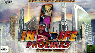 Phoenix5 - In Life Intratec Riddim