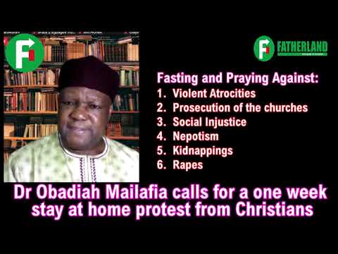 Dr Obadiah Mailafia calls for a one week stay at home protest from Christians - 26/08/2021