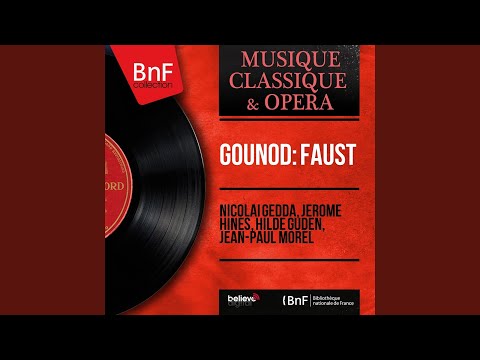 Faust, Act IV: Déposons les armes ! - Gloire immortelle de nos aïeux ("Chœur des soldats")...