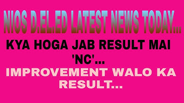 NIOS DELED LATEST NEWS TODAY|KYA HOGA JAB RESULT MAI NC🤔|