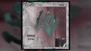 Fearfox - Vital Extended Mix Official Audio