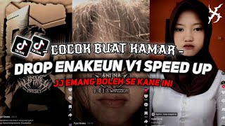 DJ DROP ENAKEUN V1 SPEED UP SOUND JJ VIRAL TIKTOK FULL BASS TERBARU 2024 ASIKK CUYY🎧