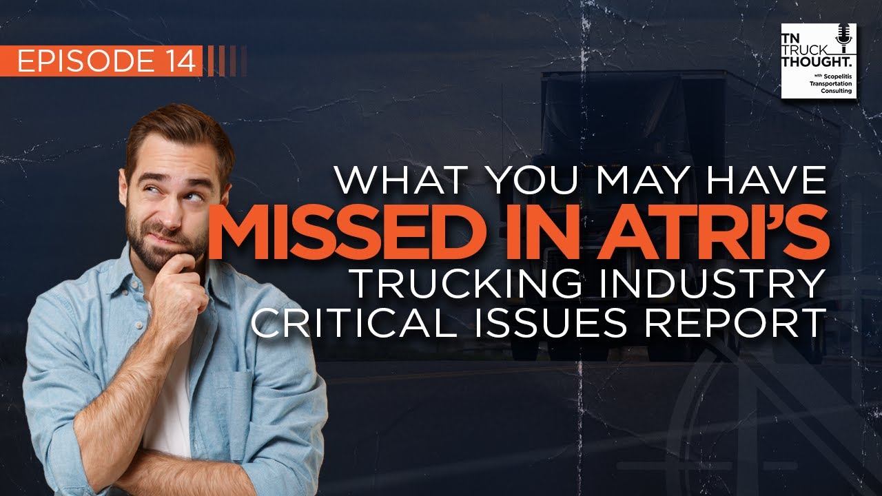 What you may have missed in ATRI’s Trucking Industry Critical Issues ...