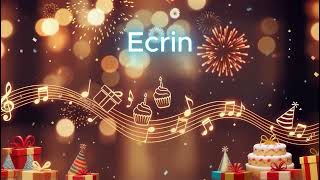 İyi Ki Doğdun Ecri̇n 🎂 İsme Özel Doğum Günü Şarkısı