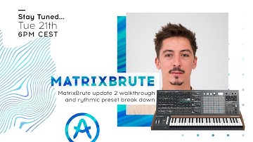 Live Workshop | MatrixBrute:  Update Walkthrough/Rhythmic Preset Breakdown (with Edouard Madeuf)