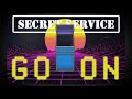 Secret Service Go On Official Lyric Video 2020