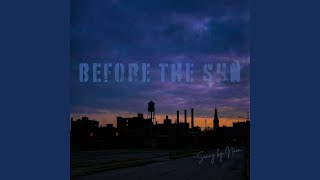 Before The Sun