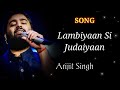 Lambiyaan si judaiyaan full song  arijit singh  sushant singh kriti sanon  raabta