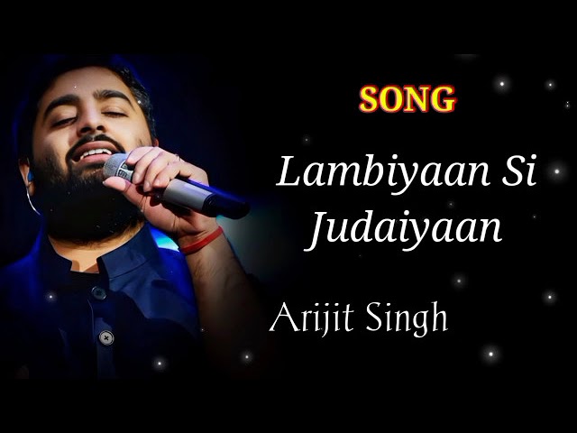 Lambiyaan Si Judaiyaan Full Song | Arijit Singh | Sushant Singh, Kriti Sanon | Raabta class=
