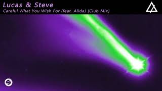 Lucas & Steve - Careful What You Wish For (feat. Alida) [Extended Club Mix] Resimi