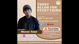 Trust Allah for Everything with Kak Dharzal Faisal