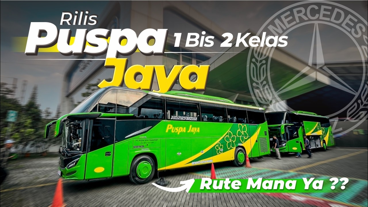 1 Bus Dengan 2 Kelas Berbeda🤩Fresh From Karoseri 2 Unit PO Puspa Jaya | Mengisi Rute Mana Nih ?