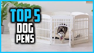 ✅5 Best Dog Pens of 2024