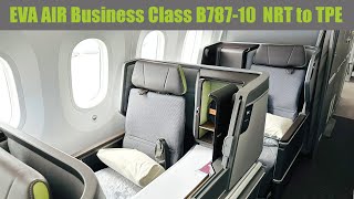EVA Air Business Class - B787-10 - Tokyo-Narita to Taipei-Taoyuan