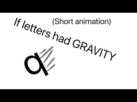 If letters had gravity (Animation)