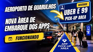 Novo ponto de embarque Uber/99 no Aeroporto de Guarulhos (Terminal 2)