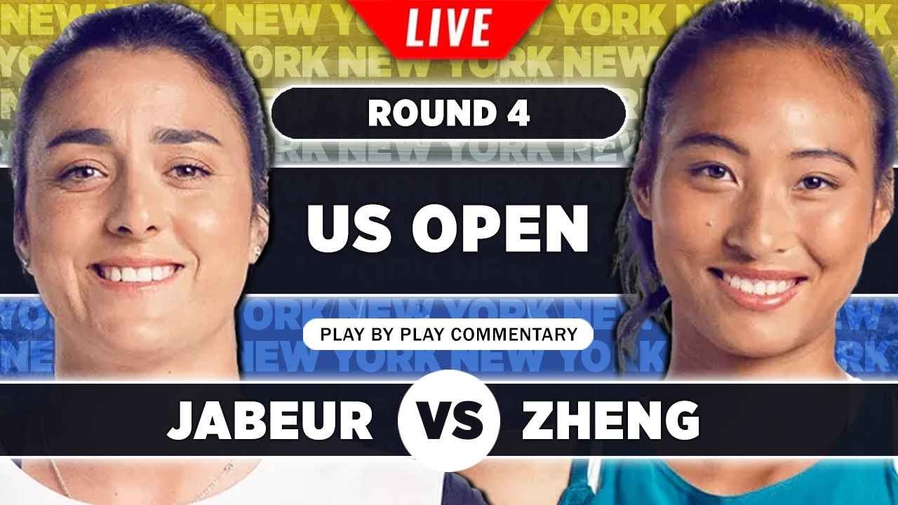 JABEUR vs ZHENG • US Open 2023 R4 • LIVE Tennis Play-by-Play Stream