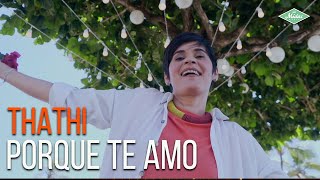 Thathi - Porque Te Amo (Videoclipe Oficial)