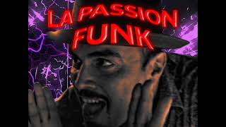 LA PASSION FUNK (Ultra Slowed)