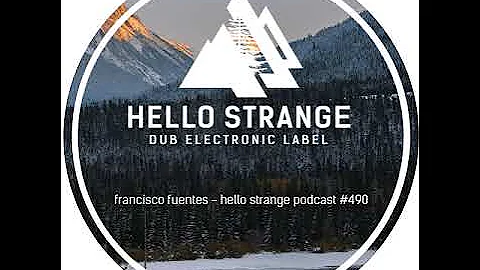 francisco fuentes - hello strange podcast 490