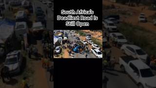 South Africa's Deadliest Road Is Still Open