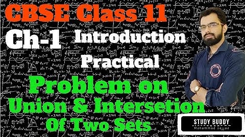 Practical Problems on Union and Intersection of two Sets// Ex. 1.6 Introduction Video