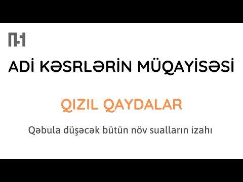 Adi kəsrlərin müqayisəsi |  Mövzu izahı və tapşırıqlar | Nail Sadigov