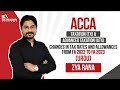 ACCA | Changes in Tax Rates and Allowances From FA 2022 To FA 2023 | TX &amp; ATX (Urdu)